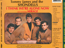 Load image into Gallery viewer, Tommy James & The Shondells : Hanky Panky / I Think We're Alone Now (CD, Comp)
