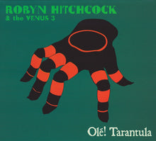 Load image into Gallery viewer, Robyn Hitchcock & The Venus 3 : Olé! Tarantula (CD, Album, Dig)