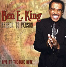 Load image into Gallery viewer, Ben E. King : Person To Person (Live At The Blue Note) (CD, Album)