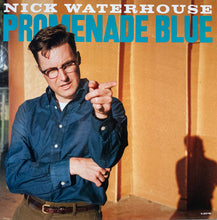 Load image into Gallery viewer, Nick Waterhouse (2) : Promenade Blue (LP, Album, Mono)