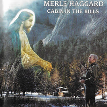 Load image into Gallery viewer, Merle Haggard : Cabin In The Hills (CD, Album)