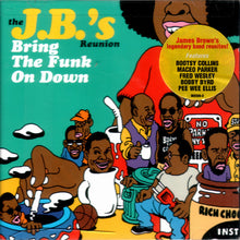 Load image into Gallery viewer, The J.B.'s Reunion* : Bring The Funk On Down (CD, Album, RE)