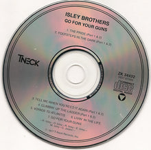Load image into Gallery viewer, The Isley Brothers : Go For Your Guns (CD, Album, RE, RM)