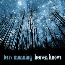Load image into Gallery viewer, Terry Manning : Heaven Knows (CD, Album)