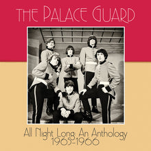 Load image into Gallery viewer, The Palace Guard : All Night Long: An Anthology 1965-1967 (CD, Comp, RM)