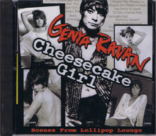 Load image into Gallery viewer, Genya Ravan : Cheesecake Girl - Scenes From Lollipop Lounge (CD, Album)