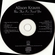 Load image into Gallery viewer, Alison Krauss : Now That I've Found You: A Collection (CD, Comp)