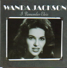 Load image into Gallery viewer, Wanda Jackson : I Remember Elvis (CD, Album)
