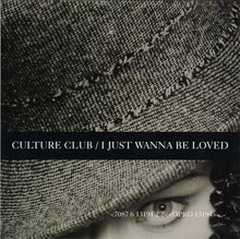 Load image into Gallery viewer, Culture Club : I Just Wanna Be Loved (CD, Single, Promo)