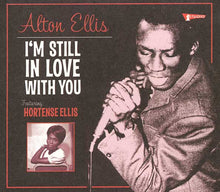 Load image into Gallery viewer, Alton Ellis Featuring Hortense Ellis : I'm Still In Love With You (CD, Album, Comp)