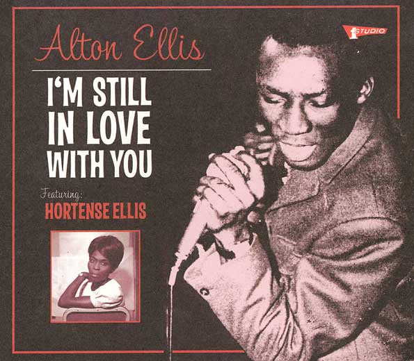 Alton Ellis Featuring Hortense Ellis : I'm Still In Love With You (CD, Album, Comp)