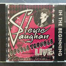 Load image into Gallery viewer, Stevie Ray Vaughan And Double Trouble* : In The Beginning (CD, Album)
