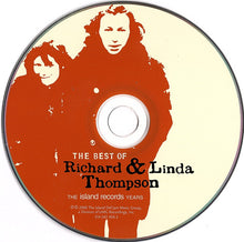 Load image into Gallery viewer, Richard & Linda Thompson : The Best Of Richard & Linda Thompson (The Island Records Years) (CD, Comp, RP)