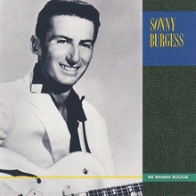 Load image into Gallery viewer, Sonny Burgess : We Wanna Boogie (CD, Comp)