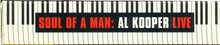 Load image into Gallery viewer, Al Kooper : Soul Of A Man: Al Kooper Live (2xCD, Album)