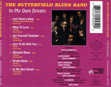 Load image into Gallery viewer, The Butterfield Blues Band* : In My Own Dream (CD, Album, RE, RP, Cin)