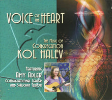 Load image into Gallery viewer, Congregation Kol Halev Featuring Amy Adler (2) : Voice Of The Heart (The Music Of Congregation Kol Halev) (CD, Album)
