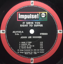 Load image into Gallery viewer, John Lee Hooker : It Serve You Right To Suffer (LP, Album, RE, 180)