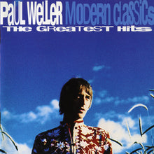 Load image into Gallery viewer, Paul Weller : Modern Classics (The Greatest Hits) (CD, Comp)