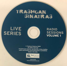 Load image into Gallery viewer, Trashcan Sinatras* : Live Series Radio Sessions Volume 1 (CD, Album)