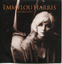Load image into Gallery viewer, Emmylou Harris : One Big Love (CD, Single)