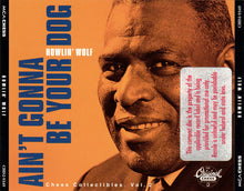 Load image into Gallery viewer, Howlin' Wolf : Ain't Gonna Be Your Dog (2xCD, Comp, RM)