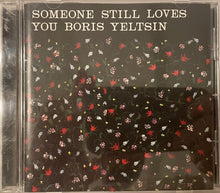 Load image into Gallery viewer, Someone Still Loves You Boris Yeltsin : Broom (CD, Album)