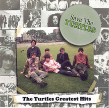 Load image into Gallery viewer, The Turtles : Save The Turtles: The Turtles Greatest Hits (CD, Comp)