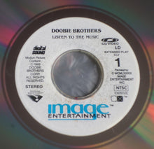 Load image into Gallery viewer, The Doobie Brothers : Listen To The Music (Laserdisc, 12", Comp, NTSC)