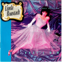 Load image into Gallery viewer, Linda Ronstadt & Nelson Riddle And His Orchestra : What's New (CD, Album, RE)