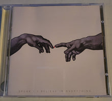 Load image into Gallery viewer, Speak (10) : I Believe In Everything (CD, Album)
