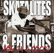 Load image into Gallery viewer, Various : Skatalites And Friends - Hog In A Cocoa (CD, Comp, RE)