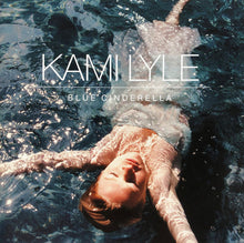 Load image into Gallery viewer, Kami Lyle : Blue Cinderella (CD, Album)