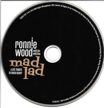 Load image into Gallery viewer, Ronnie Wood With His Wild Five : Mad Lad (A Live Tribute To Chuck Berry) (CD, Album, Dig)