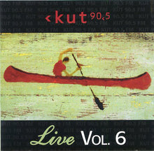 Load image into Gallery viewer, Various : KUT Live Vol. 6 (CD, Album)