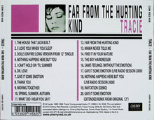 Load image into Gallery viewer, Tracie* : Far From The Hurting Kind (CD, Album)