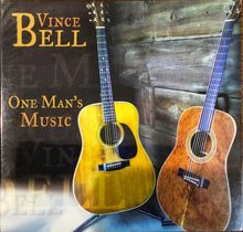 Load image into Gallery viewer, Vince Bell : One Man's Music (CD, Album)