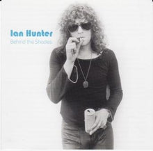 Load image into Gallery viewer, Ian Hunter : Behind The Shades (CD, Album)