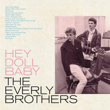 Load image into Gallery viewer, The Everly Brothers* : Hey Doll Baby (CD, Comp, Mono)