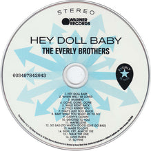 Load image into Gallery viewer, The Everly Brothers* : Hey Doll Baby (CD, Comp, Mono)