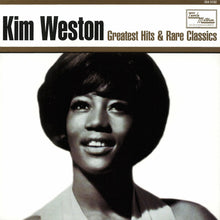 Load image into Gallery viewer, Kim Weston : Greatest Hits & Rare Classics (CD, Comp, RP, Son)