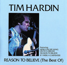 Load image into Gallery viewer, Tim Hardin : Reason To Believe (The Best Of) (CD, Comp)