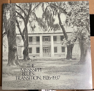 Various : The Mississippi Blues, No.3: Transition, 1926-1937 (LP, Comp, RE)