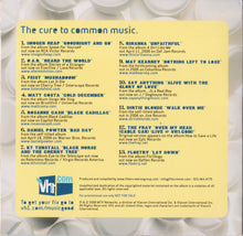 Load image into Gallery viewer, Various : VH1 Music Good (The Cure To Common Music) (CD, Comp, Promo, Smplr)