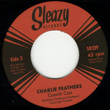 Load image into Gallery viewer, Charlie Feathers : Rain (Version 2) / Coochi Coo ('78 NBC TV Session) (7", Single)