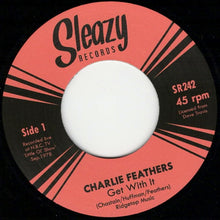 Load image into Gallery viewer, Charlie Feathers : Get With It / Walking The Dog ('78 NBC TV Session) (7", Single)