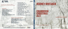 Load image into Gallery viewer, Rodney Whitaker with Christ Church Cranbrook Choir featuring Vanessa Rubin : Cranbrook Christmas Jazz (CD, Album)