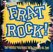 Load image into Gallery viewer, Various : Frat Rock! The Greatest Rock 'N' Roll Party Tunes Of All Time (CD, Comp)