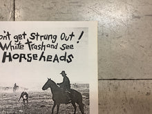 Load image into Gallery viewer, Tex and the Horseheads at White Trash (Poster)