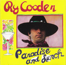 Load image into Gallery viewer, Ry Cooder : Paradise And Lunch (CD, Album, RE)
